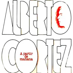 A Partir De Mañana - Alberto Cortez