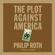 Philip Roth - The Plot Against America (Unabridged)