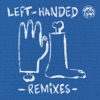 Left-Handed Remixes, 2016