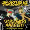 Understand Me (feat. Anarchy) - Single album lyrics, reviews, download