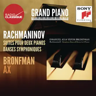 Rachmaninov: Suites pour deux pianos & Danses symphoniques by Emanuel Ax & Yefim Bronfman album reviews, ratings, credits