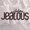 Jealous - Auburn lyrics