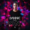 Dannic Presents Fonk album lyrics, reviews, download