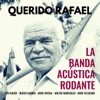 Querido Rafael