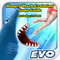 Joshua J Abbott - Hungry Shark Evolution Game Guide (Unabridged) artwork