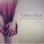 Tantra – Kama Sutra Tantric Sex Lounge Music Chillout