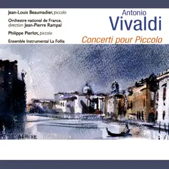 Vivaldi: Concerti pour piccolo by Jean-Louis Beaumadier, Philippe Pierlot & Orchestre National de France album reviews, ratings, credits