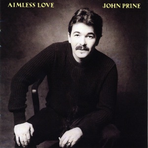 John Prine - Aimless Love - Line Dance Music