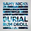 Burial // Rum Droll - Single album lyrics, reviews, download