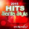 2015 Hits (Santa Style) - Single album lyrics, reviews, download