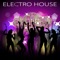 Electro House - house music dj lyrics
