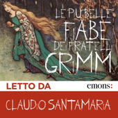 Le più belle fiabe dei fratelli Grimm - Fratelli Grimm