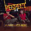 Respect (feat. Polakan) - Single album lyrics, reviews, download