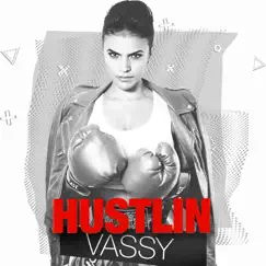 Hustlin' - EP by VASSY, Crazibiza & Dave Audé album reviews, ratings, credits