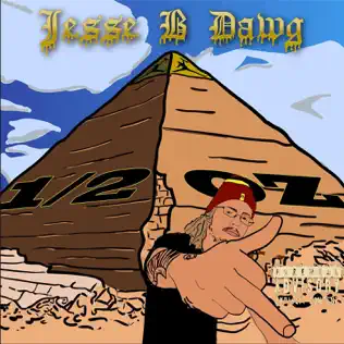 last ned album Jesse B Dawg - 12 Oz