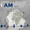 I Am (feat. Modenine, Five Steez, Holstar, Latasha Alcindor, Third Eye, Wakazi, The Assembly, Maka & DJ J Hart) - Single album lyrics, reviews, download