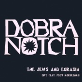 The Jews and Eurasia (Live) [feat. Psoy Korolenko] artwork