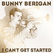 Bunny Berigan - I Can't Get Started