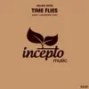 Stream & download Time Flies - Single