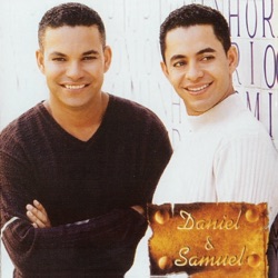 Daniel e Samuel - Deus Prova