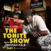 The Tonite Show with Mistah F.A.B., Pt. 3: Live from 45 album lyrics, reviews, download