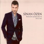 Babamın Şarkıları Ve İnce Saz - Sinan Özen