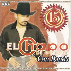 15 Éxitos - El Chapo De Sinaloa