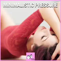 Minimalistic Pressure by Various Artists album reviews, ratings, credits