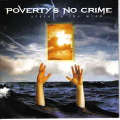 Slave to the Mind - Poverty's No Crime