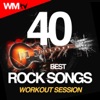 40 Best Rock Songs Workout Session  (Unmixed Compilation for Fitness & Workout 124 - 185 Bpm - Ideal for Running, Jogging, Step, Aerobic, CrossFit, Cardio Dance, Gym, Spinning, HIIT - 32 Count)