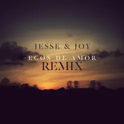 Ecos de Amor (Northern Lights Remix) - Single - Jesse & Joy