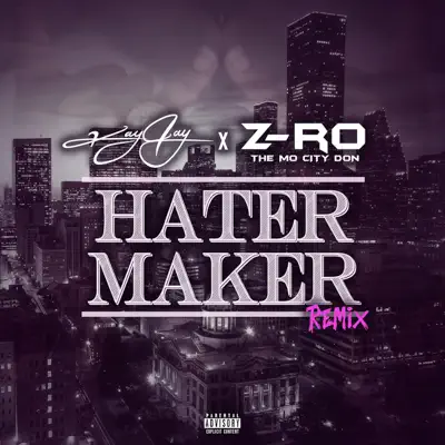 Hater Maker (Remix) - Single - Z-Ro