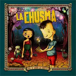 Que Se Sanen Las Mentes - La Chusma Que Se Sanen Las Mentes - La Chusma