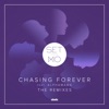 Chasing Forever (feat. ALPHAMAMA) [Remixes] - Single