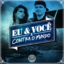 Eu & Você Contra o Mundo - Single - Cacife Clandestino