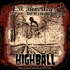 Highball (Demos & Early Live Recordings 1999-2003)