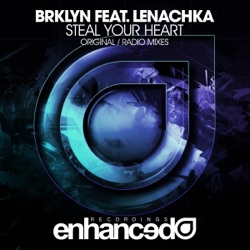 BRKLYN - Steal Your Heart (feat. Lenachka)