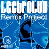 Lectroluv Remix Project