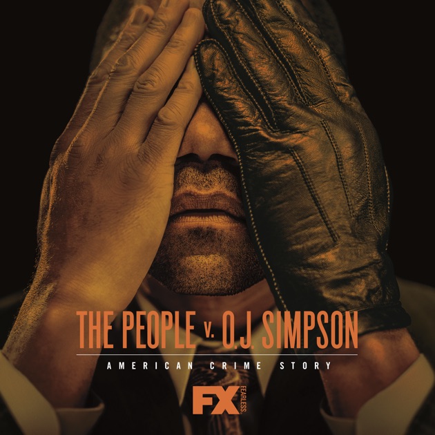 The People V O J Simpson American Crime Story On Itunes