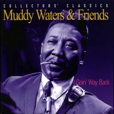 Goin' Way Back - Muddy Waters