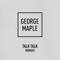 Talk Talk - George Maple lyrics