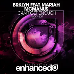 Can't Get Enough (feat. Mariah McManus) Song Lyrics