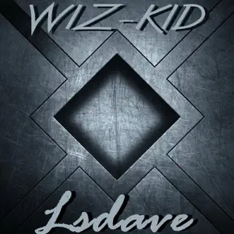 Wiz-Kid - Single by Lsdave album reviews, ratings, credits