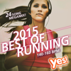 Best of Running 2015: 140 - 160BPM (24-Song Megamix!) - Yes Fitness Music