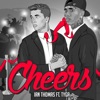 Cheers (feat. Tyga) [Groove Mix] - Single