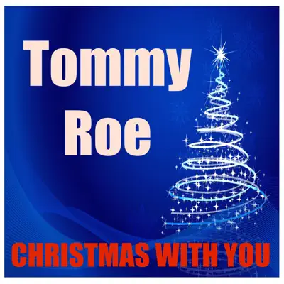 Christmas With You - Single - Tommy Roe