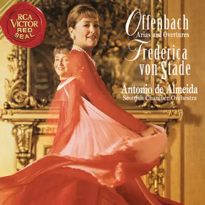 Frederica von Stade Sings Offenbach Arias and Overtures - Frederica Von Stade