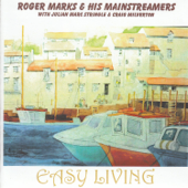 Easy Living - Roger Marks and his Mainstreamers
