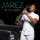 Jarez-How I Feel