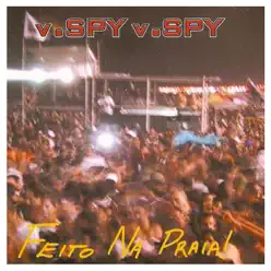 Feito Na Praia (Live) - V.Spy V.Spy